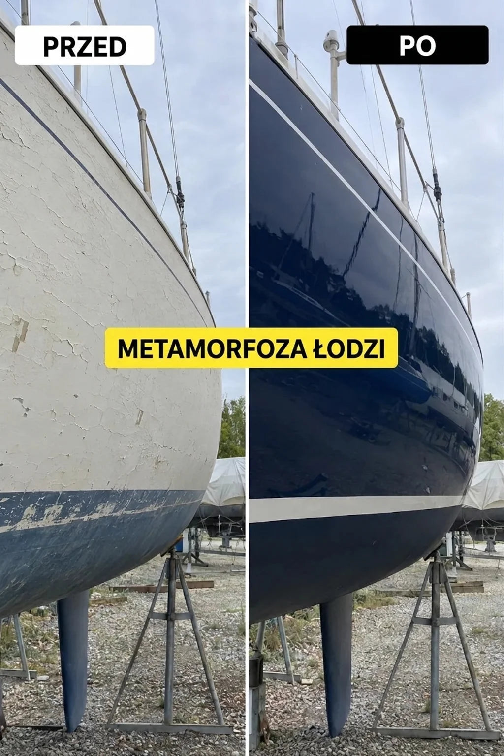 Jacht przed i po renowacji. Przed: łuszczący się biały kadłub. Po: lśniący ciemnoniebieski kadłub z białym paskiem.
