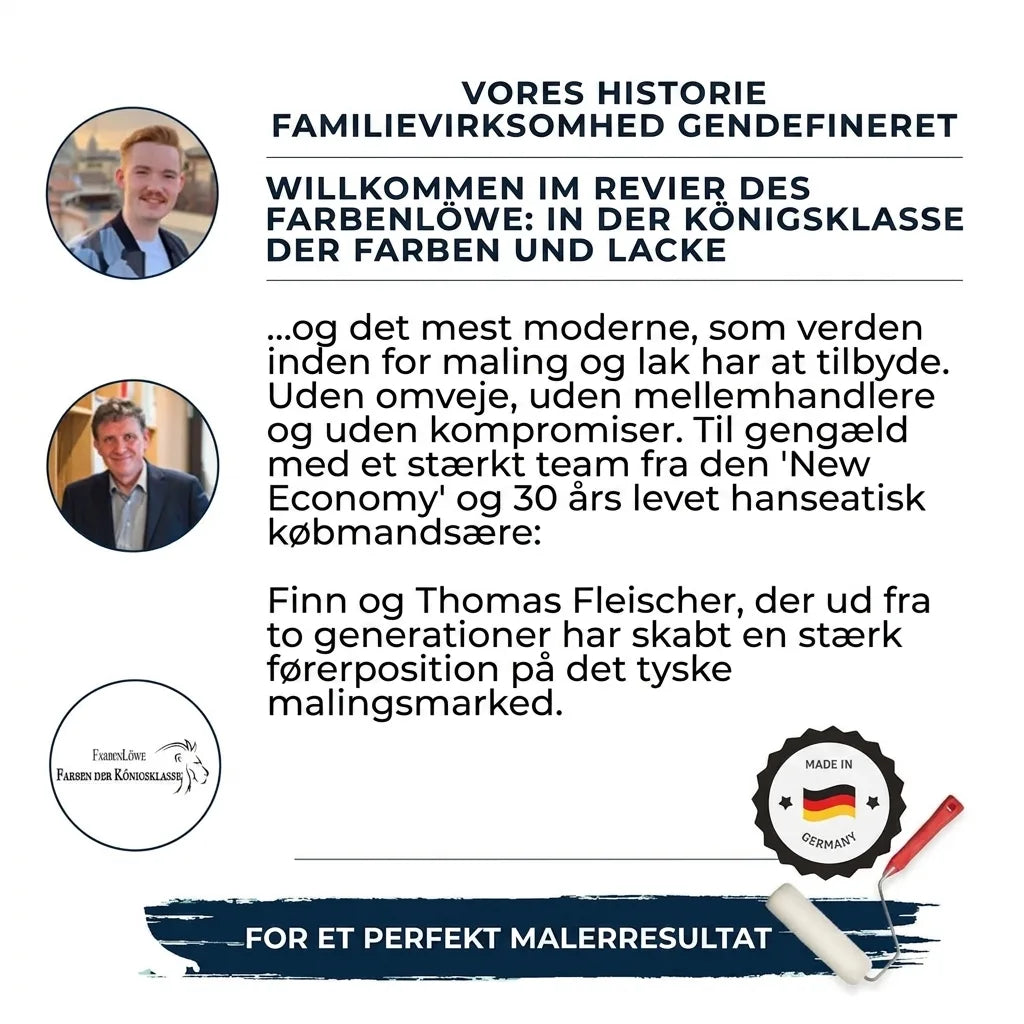 Farbenlöwe familievirksomhed præsenterer kongeklasse maling & lak fra Tyskland for et perfekt resultat.